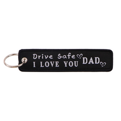 I Love You Dad 'Drive Safe' Embroidered Keyring Keychain