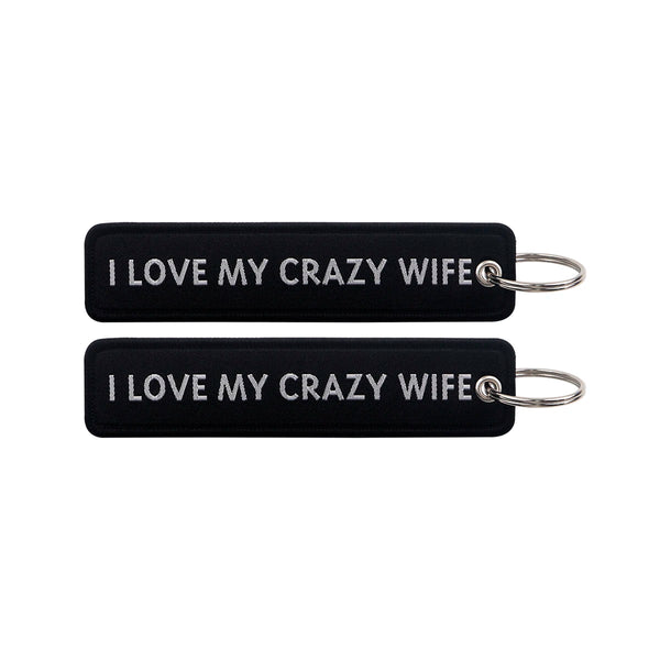 I Love My Crazy Wife Embroidered Keyring Keychain