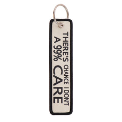 99% 'There's Chance I Don't Care' Embroidered Keyring Keychain