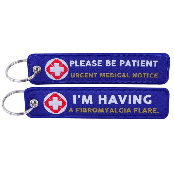 I'm Having A Fibromyalgia Flare Please Be Patient Embroidered Keyring Keychain